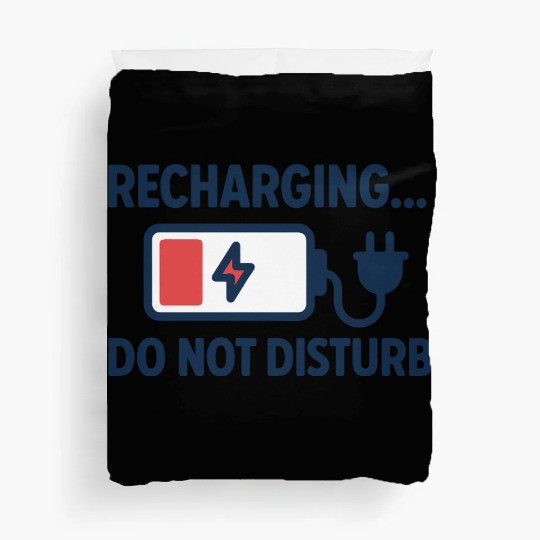 Recharging Do Not Disturb - Introvert	 Duvet Covers