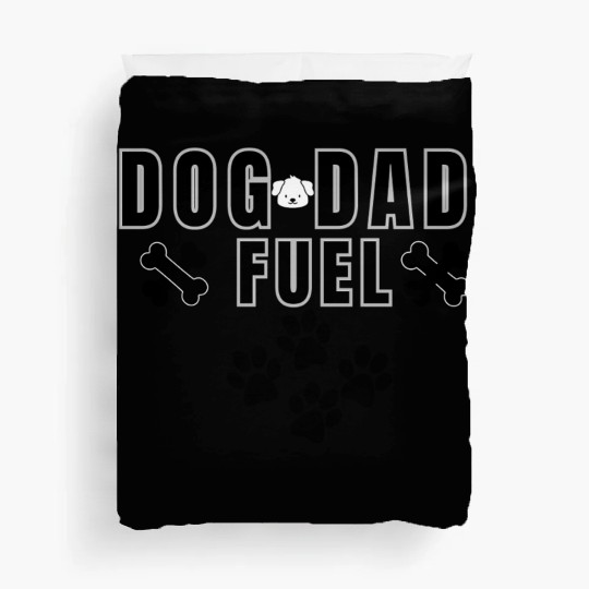 Dog Dad Fuel Graphic Duvet Covers