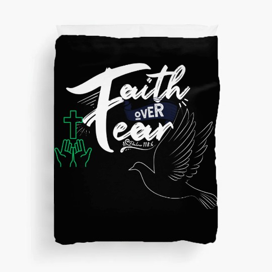 Faith Over Fear Inspirational Design Duvet Covers