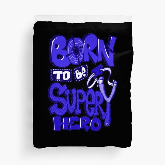 born to be super hero Duvet Covers