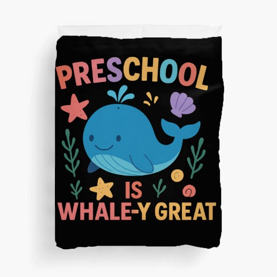 Preschool is Whale-y Great Preschool Teacher-Ocean Duvet Covers