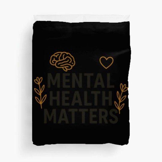 Mental Health Matters | Positive Mindset Graphic T Duvet Covers