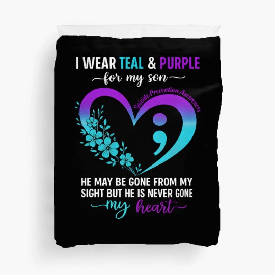 I Wear Teal & Purple for My Son Suicide Prevention Duvet Covers