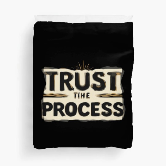Trust the Process Duvet Covers
