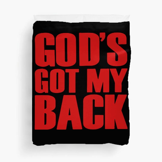 GOD'S GOT MY BACK Duvet Covers