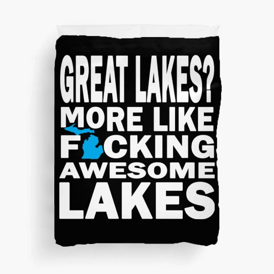 Funny Great Lakes Awesome Humor Apparel Clothing Duvet Covers