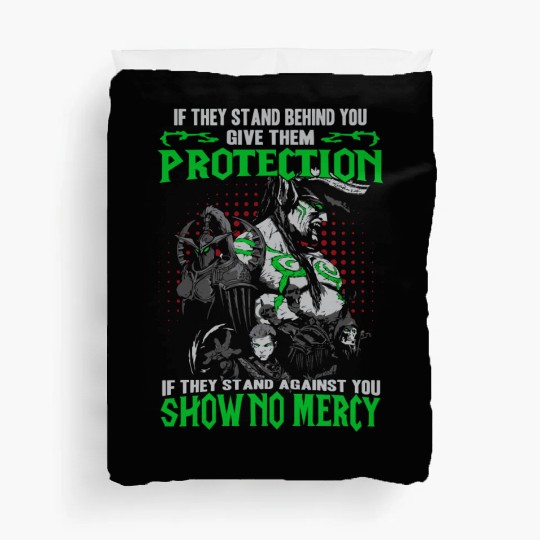 Warcraft-If they stand against you show no mercy Duvet Covers