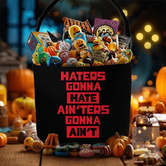 Haters gonna hate! Fabric Baskets