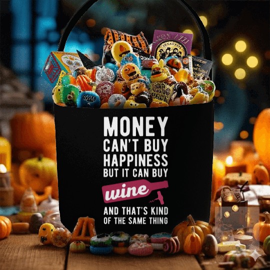 Wine Money can't Buy Unique Gift Idea Fabric Baskets