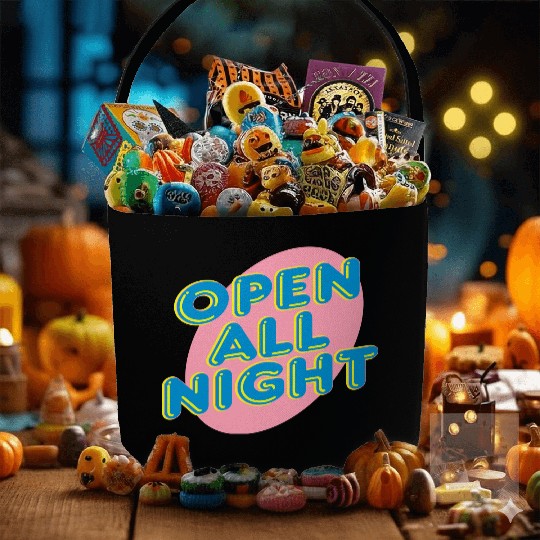 open all night sign Fabric Baskets