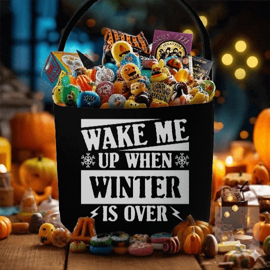 WAKE ME UP WHEN WINTER IS OVER Fabric Baskets