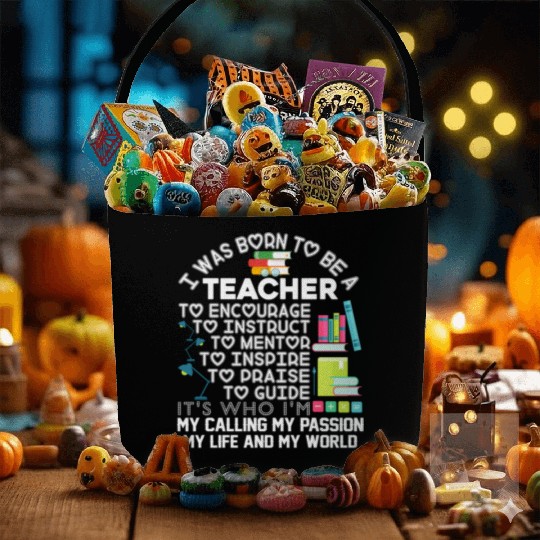 Born teacher job encourage to world Fabric Baskets