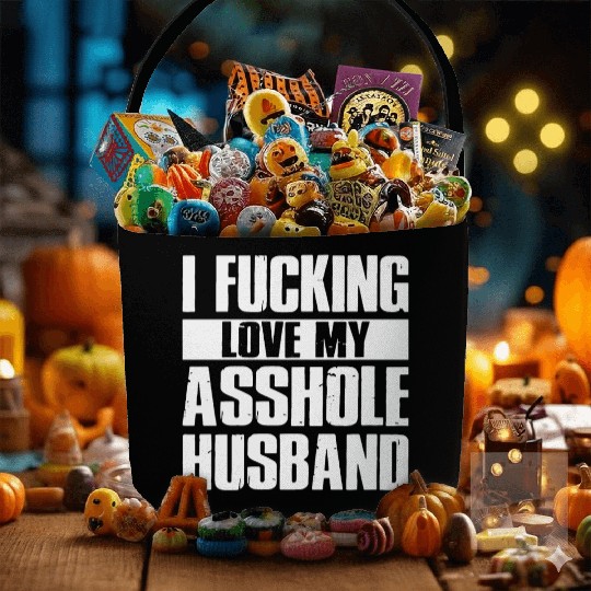 I fucking love my asshole husband Fabric Baskets