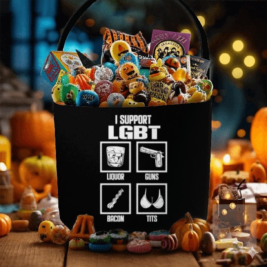 I Support LGBT Liquor Guns Bacon Tits Funny Gift Fabric Baskets
