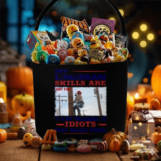 My Lineman skills are just fine Fabric Baskets