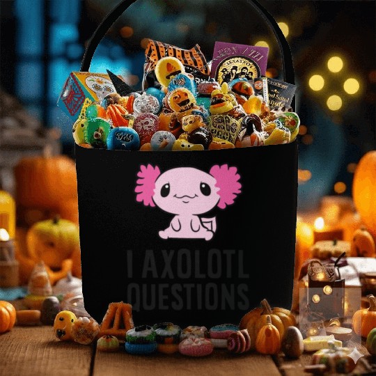 I Axolotl Questions Pet Axolotl Cute Axolotl Fabric Baskets
