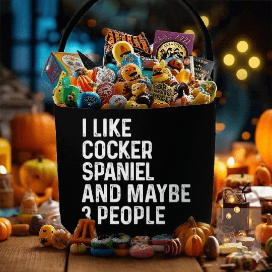 I Like Cocker Spaniel And Maybe 3 People Dog Fabric Baskets