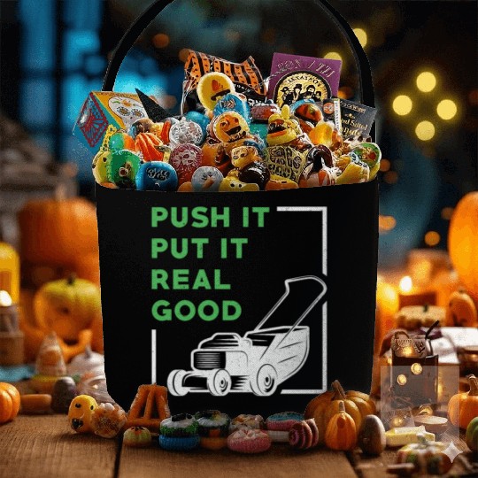 Lawn Mower Push It Put It Real Good Lawn Mowing Fabric Baskets