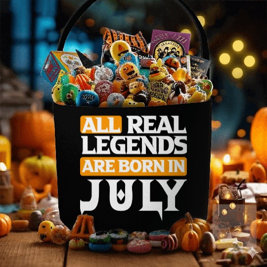 All Real Legends Are Born In July Fabric Baskets