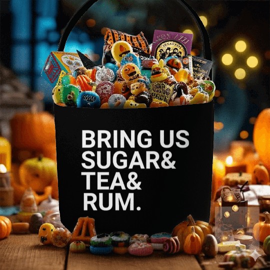 Bring Us Sugar And Tea And Rum Fabric Baskets