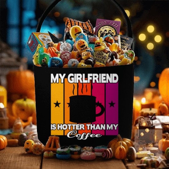 My girlfriend is hotter than my coffee Fabric Baskets