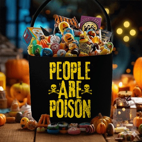 People Are Poison Fabric Baskets