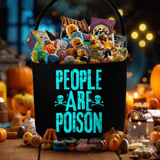 People Are Poison Fabric Baskets