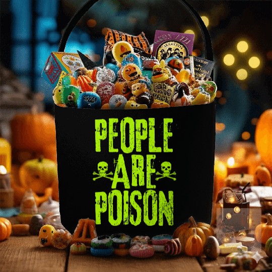 People Are Poison Fabric Baskets