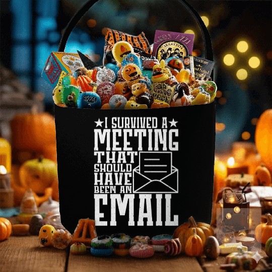 I Survived Another Meeting 11 Fabric Baskets