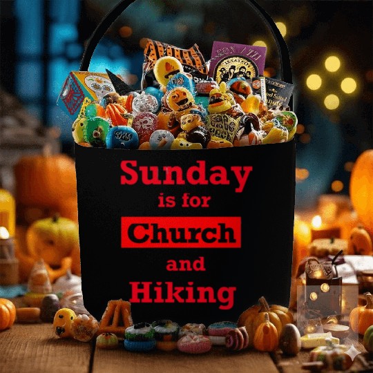 Sunday is for church and Hiking Fabric Baskets