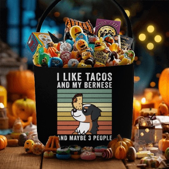 I Like Tacos And My Bernese Mountain Dog Fabric Baskets