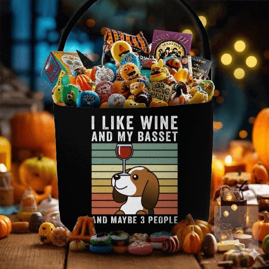 I Like Wine And My Basset Hound Fabric Baskets