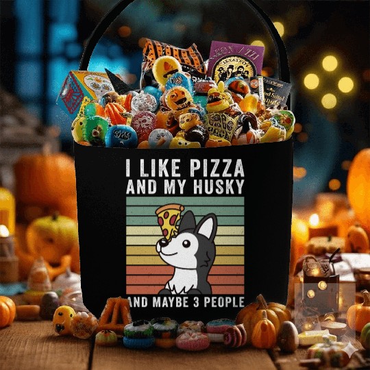 I Like Pizza And My Husky And Maybe 3 People Fabric Baskets