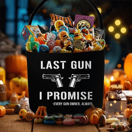 Last Gun I Promise Fabric Baskets