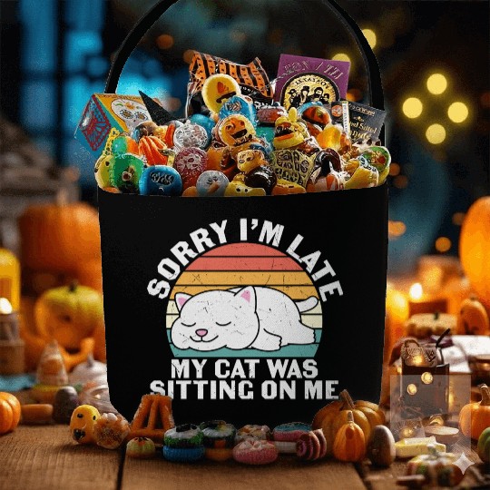 Sorry I'm late, my cat was sitting on me Fabric Baskets