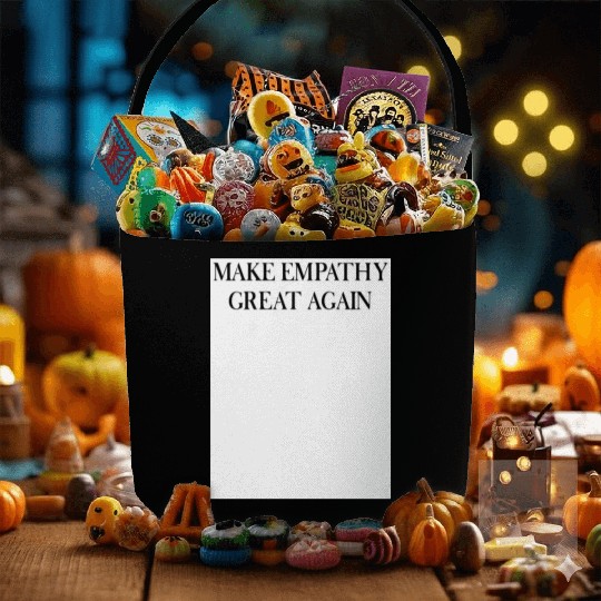 MAKE EMPATHY GREAT AGAIN Fabric Baskets