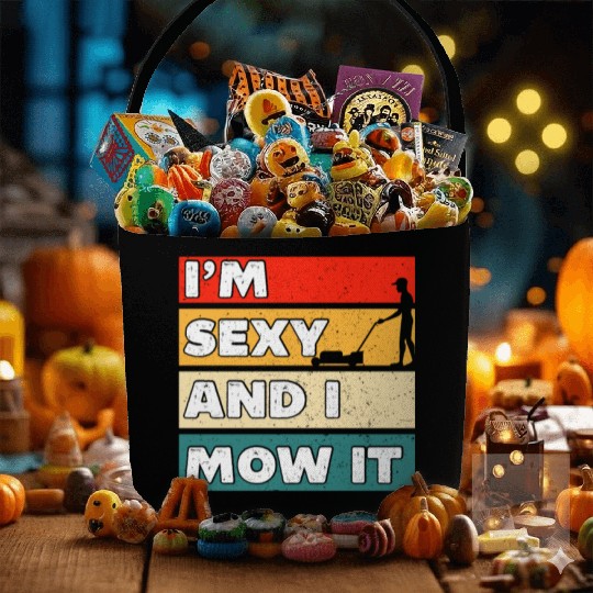 I'm Sexy And I Mow It Funny Lawn Mowing Worker Fabric Baskets