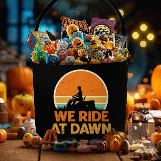 We Ride At Dawn Funny Lawn Mowing Worker Fabric Baskets