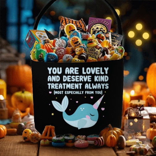 You Are Lovely And Deserve Kind Treatment, Narwhal Fabric Baskets