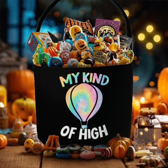 My Kind Of High Hot Air Balloon Ride Balloonist Fabric Baskets