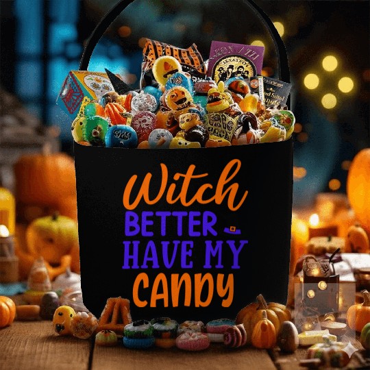 Witch better have my candy Fabric Baskets