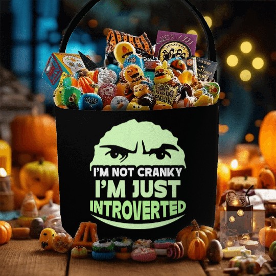 I'm Not Cranky - I'm Just Introverted Introvert Fabric Baskets