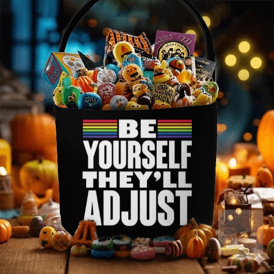 Be Yourself They'll Adjust, LGBT Rainbow Flag Fabric Baskets