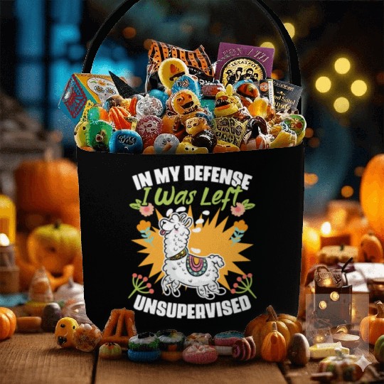 In My Defense I Was Left Unsupervised Funny Floral Fabric Baskets