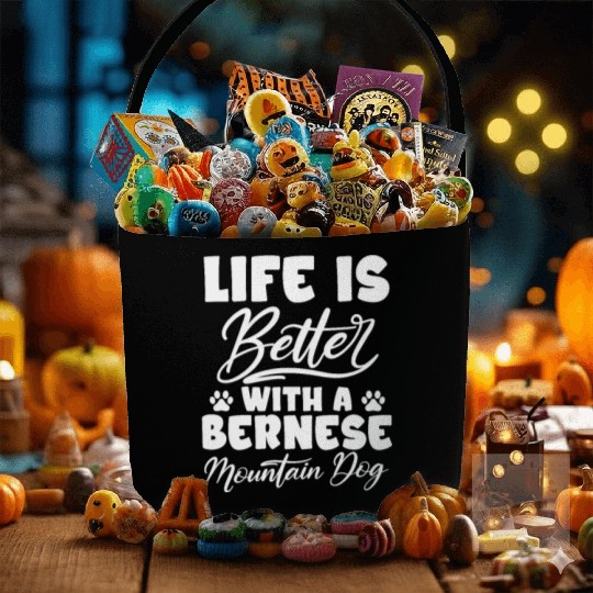 Life Is Better With A Bernese Mountain Dog Fabric Baskets