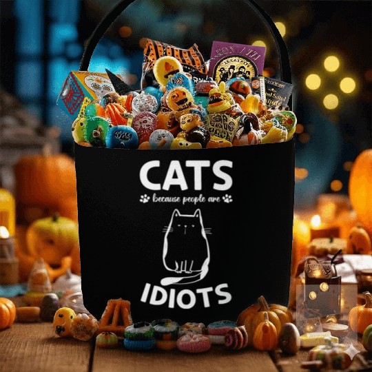 Cat Owner I Cats Because People Are Idiots I Funny Fabric Baskets