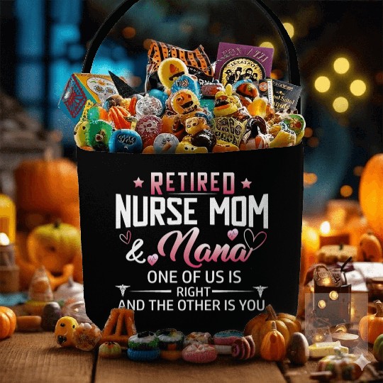 Womens Retired Nurse Mom And Nana ones of us Is Fabric Baskets