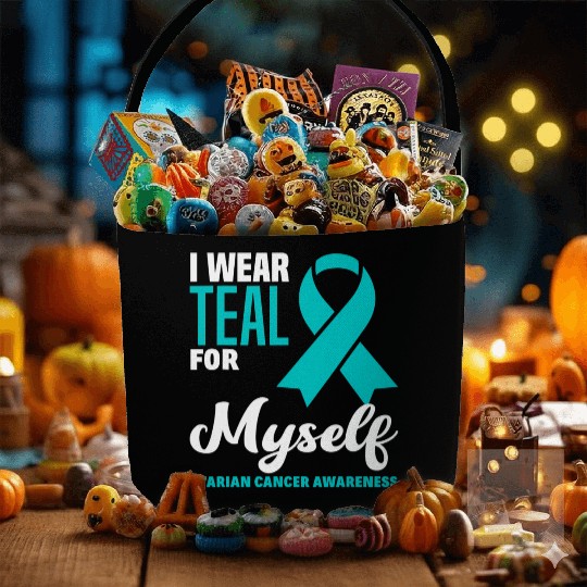 I Wear Teal For Myself Ovarian Cancer Awareness Fabric Baskets