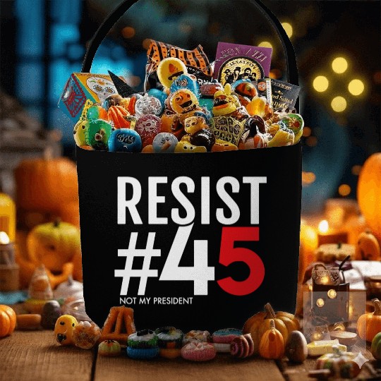 Resist 45 Not My President Fabric Baskets