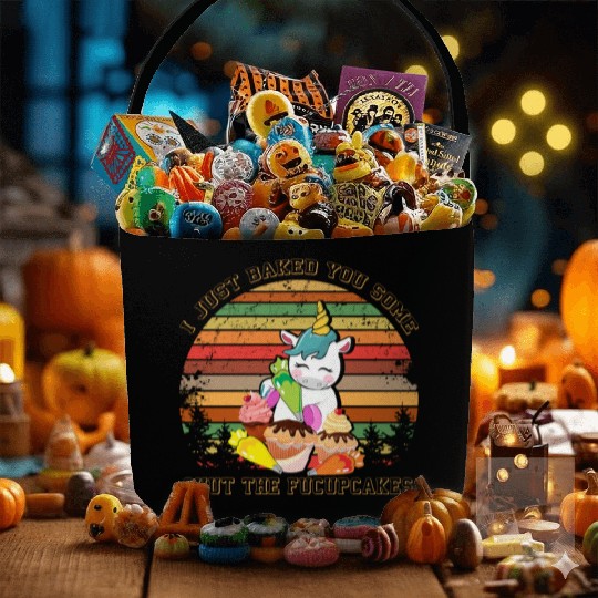 Unicorn I Just Baked You Some Shut The Fucupcakes Fabric Baskets